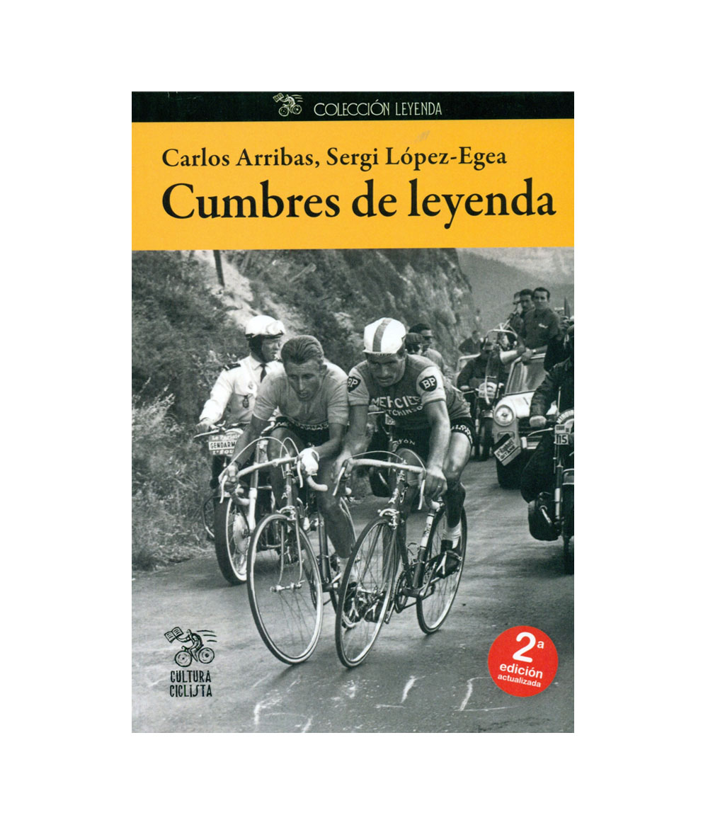 cumbres de leyenda carlos arribas libros de ciclismo