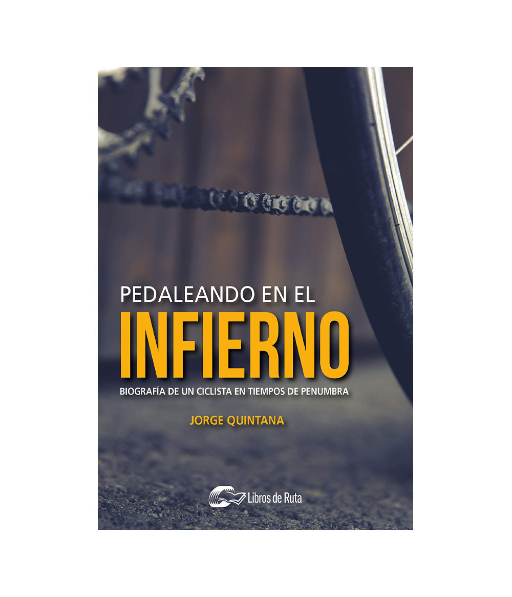 pedaleando en el infierno libros de ciclismo