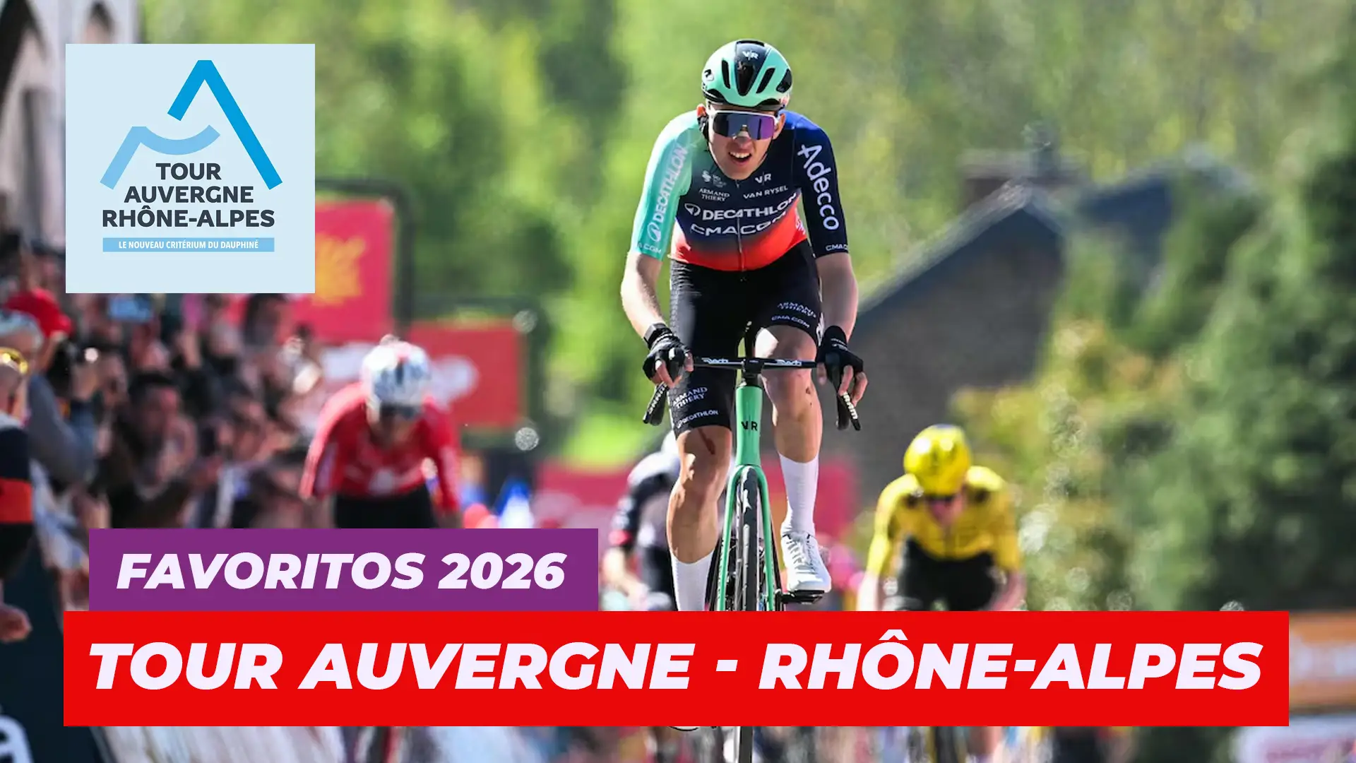 Tour Auvergne - Rhône-Alpes 2026 - Recorrido, favoritos y perfil